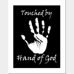 Touched by Hand of God Posters and Art